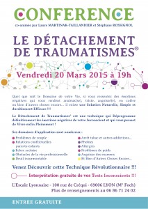 Conférence Le détachement de traumatismes Lyon 06 - 20 mars 2015 - Laure Martinak Taillandier Stéphane Rossignol